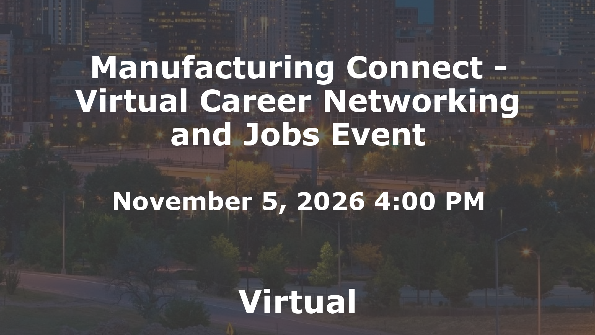 Manufacturing Connect - Virtual Career Networking and Jobs Event event image